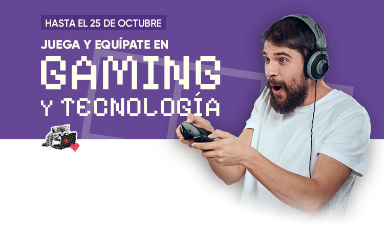 JUEGA Y EQUÍPATE EN GAMING Y TECNOLOGÍA. TODO LISTO PARA LA NUEVA TEMPORADA