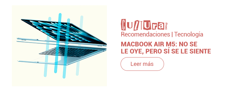 Recomendaciones | Tecnología MacBook Air M5: No se le oye, pero sí se le siente