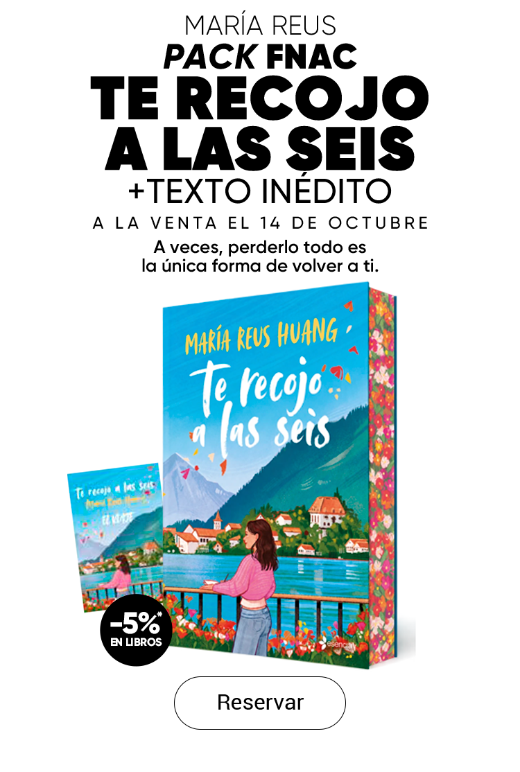 Pack Fnac Te recojo a las seis + texto inédito A veces, perderlo todo es la única forma de volver a ti.